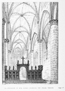 23.—INTERIOR OF STA. MARIA GLORIOSA DEI FRARI. VENICE. Page 177.