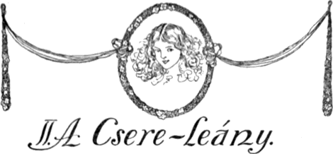 II. A Csere-leány.