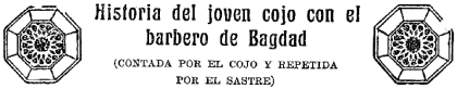 Historia del joven cojo con el barbero de Bagdad