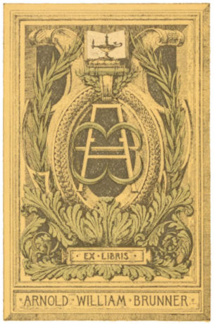 Book-plate of Arnold William Brunner