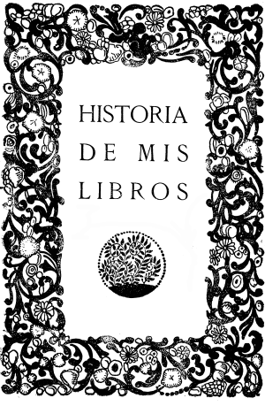 HISTORIA DE MIS LIBROS