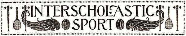 INTERSCHOLASTIC SPORT