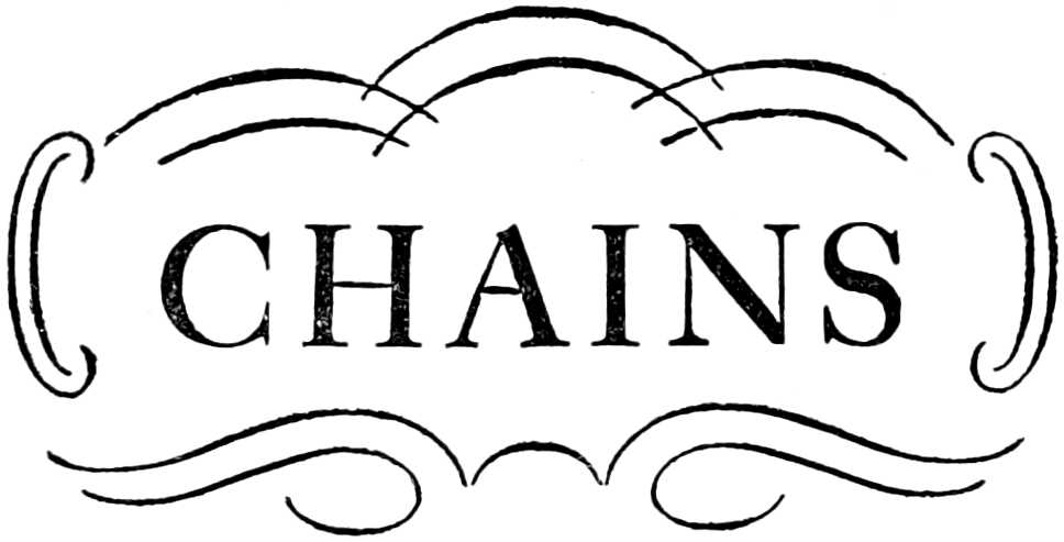 CHAINS