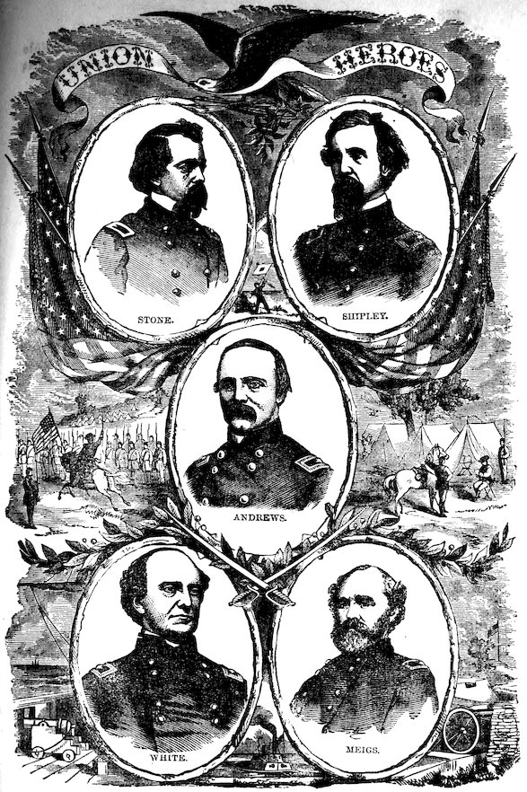 UNION HEROES STONE. SHIPLEY. ANDREWS. WHITE. MEIGS.