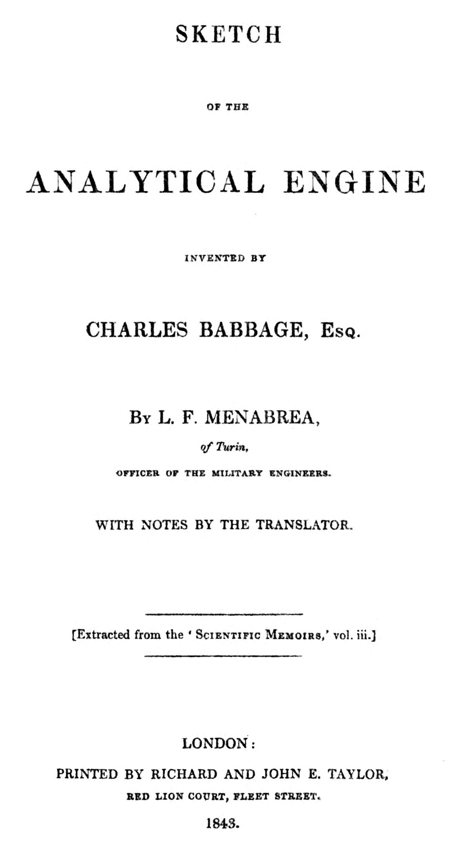 In this paper Ada Lovelace wrote how the Analytical Engine could be used to follow a program to calculate Bernoulli numbers. For this, she has been called the first computer programmer.