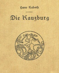 Die Kauzburg, Hans Kaboth, Käte Vesper-Waentig