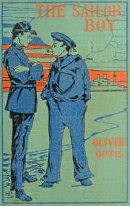 The sailor boy, Oliver Optic
