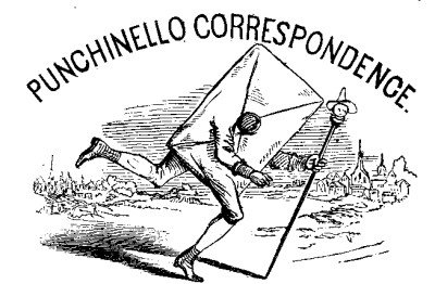 PUNCHINELLO CORRESPONDENCE.