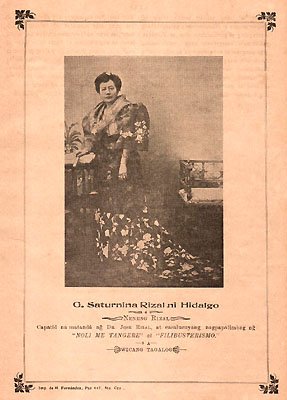 G. Saturnina Rizal ni Hidalgo ó  Neneng Rizal
Capatíd na matandâ ng̃ Dr. Jose Rizal, at casalucuyang
nagpapalimbag ng̃ "NOLI ME TANGERE" at "FILIBUSTERISMO." SA WICANG
TAGALOG, Imp. de M Fernández, Paz 447, Sta. Cruz.
