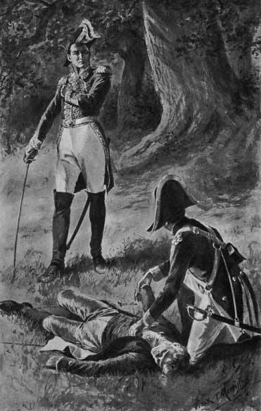 "MONSIEUR LE GNRAL, YOU HAVE KILLED HIM!"