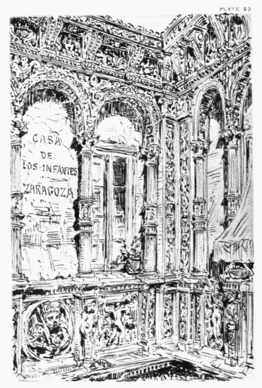 PLATE 83
ZARAGOZA
CASA DE LOS INFANTES
MDW 1869