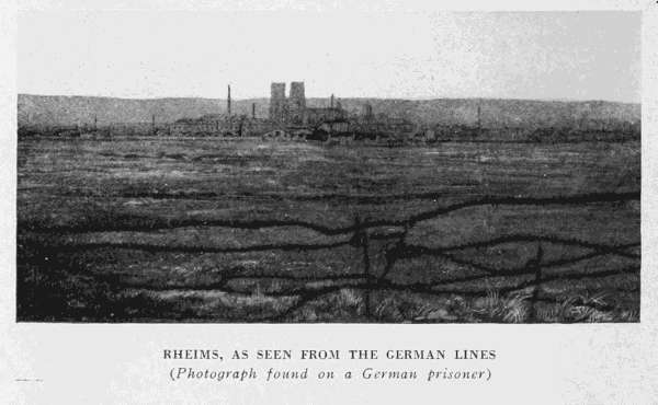 RHEIMS, AS SEEN FROM THE GERMAN LINES
(Photograph found on a German prisoner)