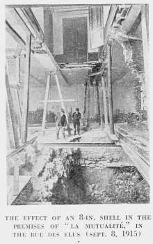 THE EFFECT OF AN 8-IN. SHELL IN THE
PREMISES OF "LA MUTUALIT," IN
THE RUE DES ELUS (SEPT. 8, 1915)