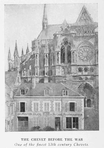 THE CHEVET BEFORE THE WAR
One of the finest 13th century Chevets.