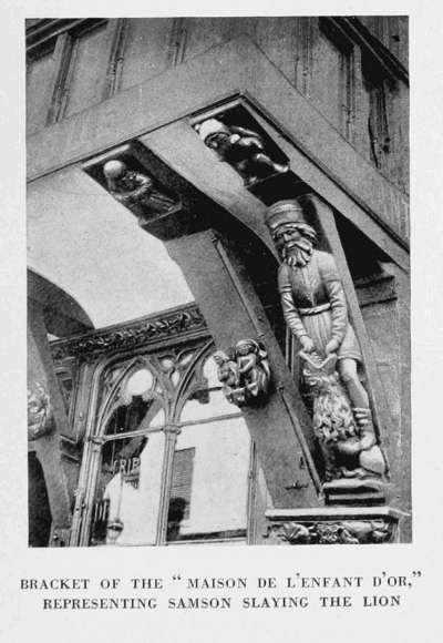 BRACKET OF THE "MAISON DE L'ENFANT D'OR,"
REPRESENTING SAMSON SLAYING THE LION