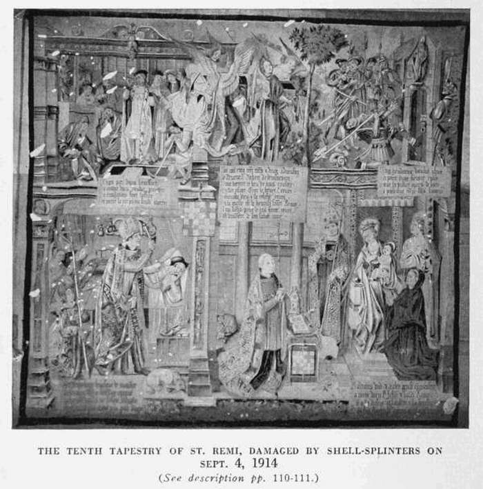 THE TENTH TAPESTRY OF ST. REMI, DAMAGED BY SHELL-SPLINTERS ON
SEPT. 4, 1914
(See description, pp. 110, 111.)