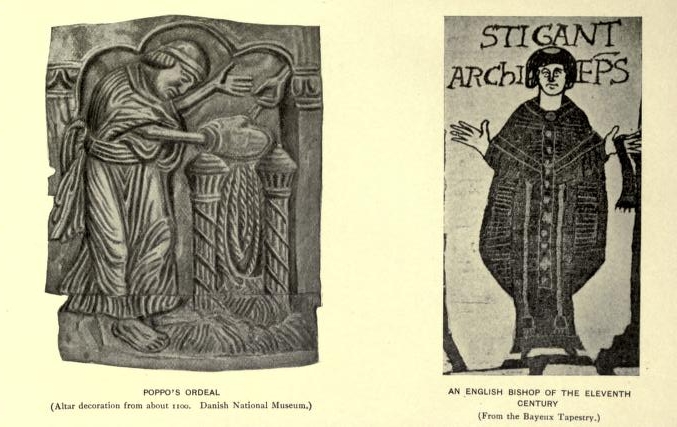 Poppo's Ordeal (Altar decoration from about 1100. Danish
National Museum).—An English Bishop of the Eleventh Century (From the
Bayeux Tapestry.)]