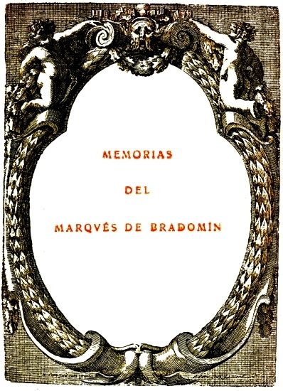 MEMORIAS
DEL
MARQVÉS DE BRADOMÍN