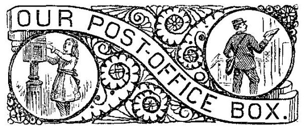 OUR POST-OFFICE BOX